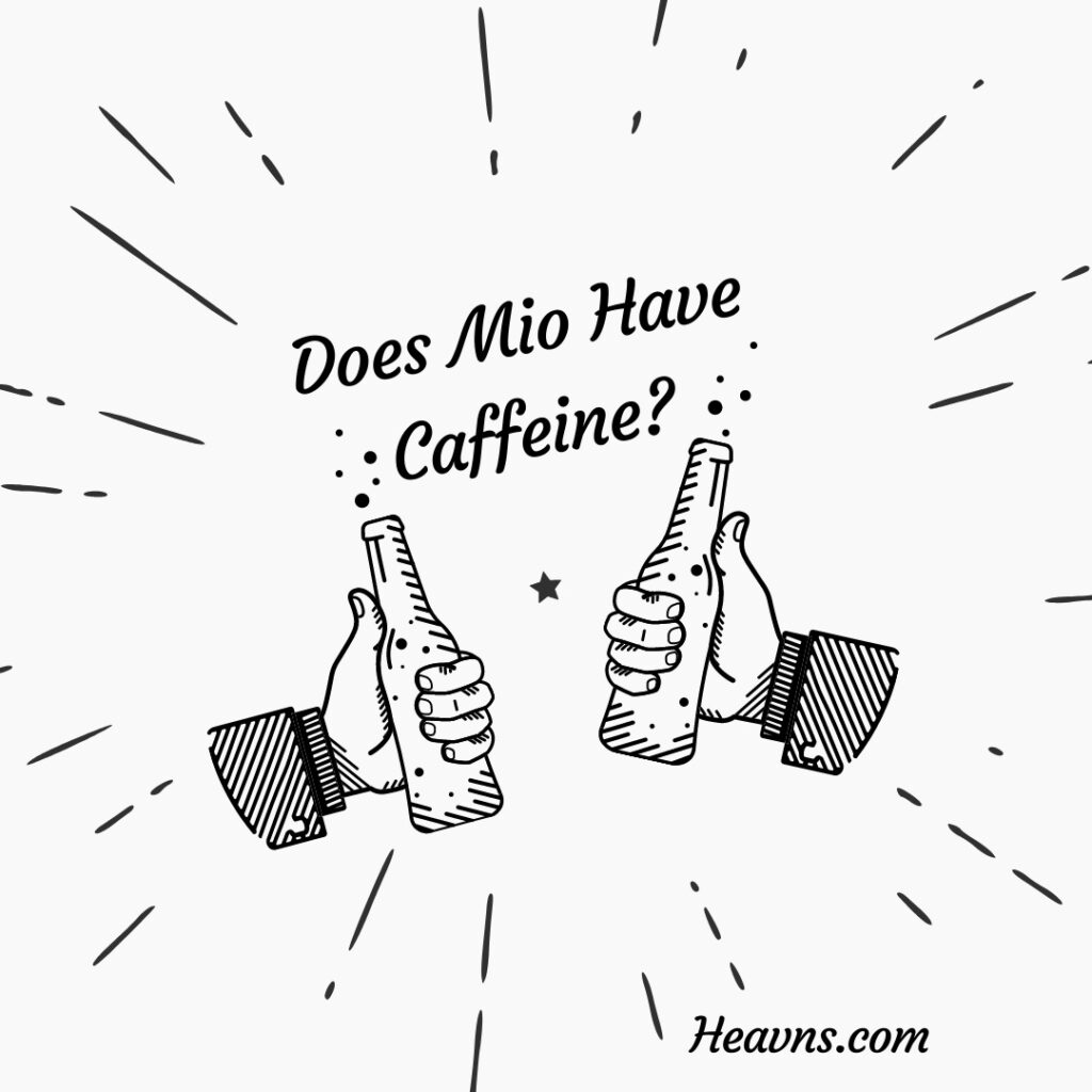 Does Mio have caffeine