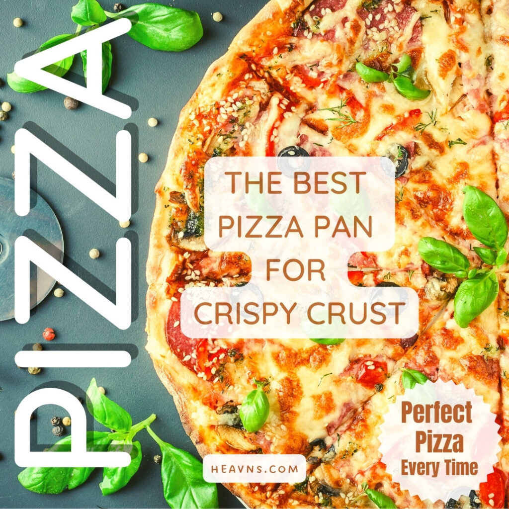 The best pizza pan for crispy crust