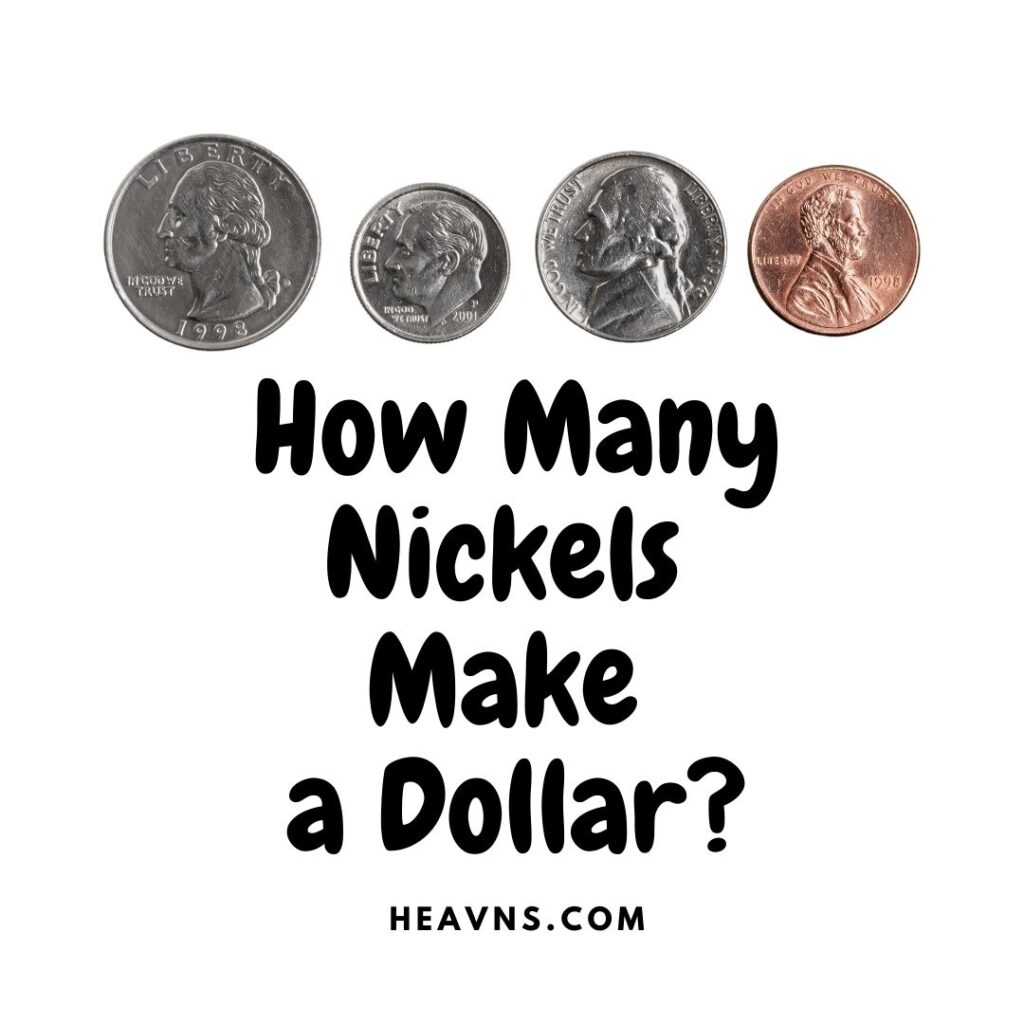 How many nickels make a dollar?